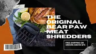 The Original Bear Paw Meat Shredders - BBQ Butler