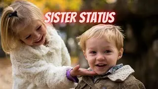 Big Sister Status| Sister Status| Best Quotes About Sisters|Sister Quotes|My Sister Status|