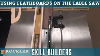 Using Featherboards for Safe Table Saw Cuts | Rockler Skill Builders
