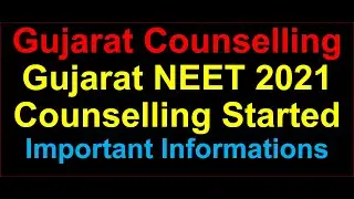 Gujarat NEET Counselling 2021 Detailed Process/Counselling Process/ Gujarat NEET Cut off 2021