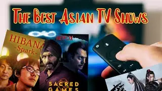 The Best Asian TV Shows 2000-2020