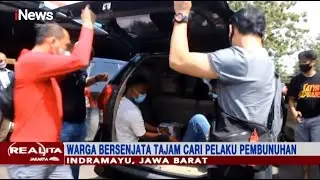Rebutan Pemandu Lagu, Dua Pemuda di Indramayu Bunuh Pria - Realita 16/01