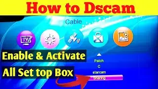 How to Enable || Activate Dscam All Set top Box