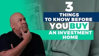 3 Things To Understand Before Buying an Investment Property
