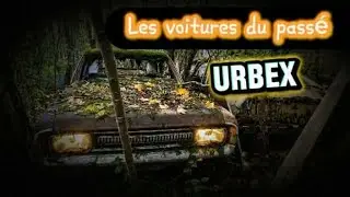 urbex : les voitures du passé oubliées!!!