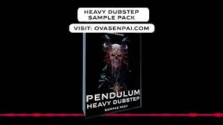 Pendulum Heavy Dubstep Sample Pack