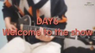 Day6 - Welcome to the show l Canto Guitar l Guitar Cover