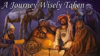 A Journey Wisely Taken - December 21, 2025