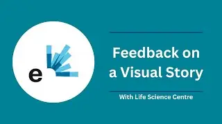 Feedback on the Visual Story - with Life Science Center