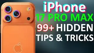 iPhone 17 Pro Max 99+ Tips, Tricks & Hidden Features | Amazing Hacks - THAT NO ONE SHOWS YOU!! 🔥🔥🔥