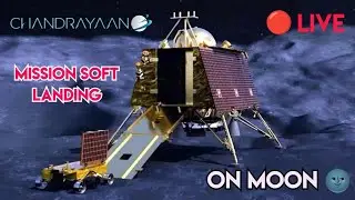 Chandrayaan3 Mission Soft Landing Live ! || ISRO's Chandrayaan Is All Set To Land On Moon