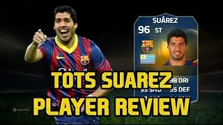 FIFA 15 Ultimate Team TOTS Luis Su&aacute;rez 96 Player Review FUT 15 TOTS Suarez Review