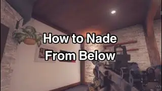 How To Nade From Below(R6 Siege)