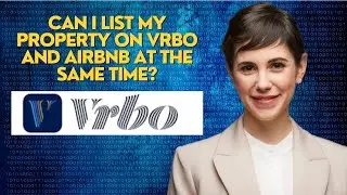 Can I list my property on Vrbo and Airbnb at the same time?