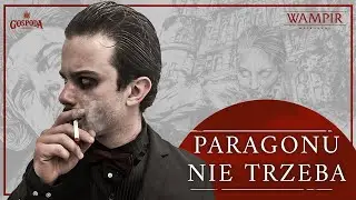 Paragonu nie trzeba | Wampir Maskarada odc. 4