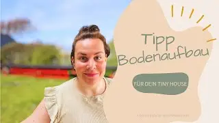 Bodenaufbau Tiny House, Zirkus- und Bauwagen
