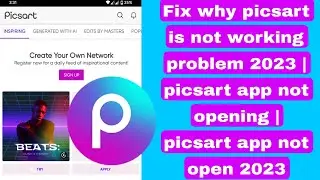 Fix why picsart is not working problem 2023 | picsart app not opening | picsart app not open 2023