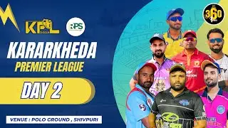 KARARKHEDA PREMIER LEAGUE | DAY 2 |
