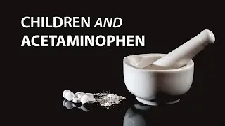 Children and Acetaminophen