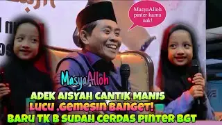 PADAHAL BARU KELAS TKb TAPI ADEK AISYAH SUDAH CERDAS PINTAR BIKIN ABAH ANZA GEMES BANGET