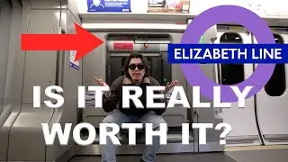 IS THE ELIZABETH LINE REALLY WORTH IT?