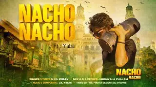 Nacho Nacho 🔥|  Lil kirak  Ft :Yaba |  Telugu Rap Anthem. #thh