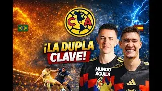 👉 La dupla CLAVE del Am&eacute;rica: Fidalgo y Dourado pueden marcar &eacute;poca