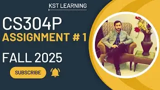 CS304P Assignment 1 Solution Fall 2025 | CS304P Assignment 1 Solution 2025 | KST Learning