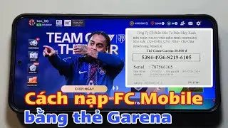 C&aacute;ch nạp FC Mobile bằng thẻ Garena 