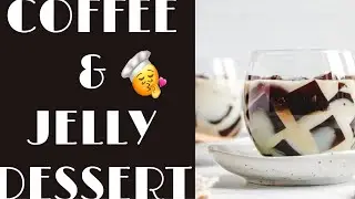 COFFEE JELLY | How to make Coffee Jelly | COFFEE | JELLY