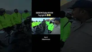 50000 का Challan कट गया Bike की Fog Light का 😭😭