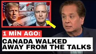 JUST IN: U.S. Supply Chain Disrupted After Canada Refuses Trump's Last Demand | George Conway