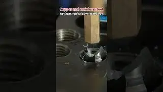 Copper and stainless steel Netizen: Magical EDM technology #edm #machine#tap  Broken tap remover
