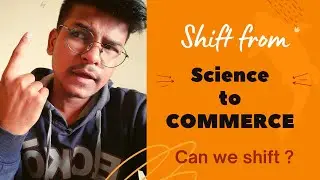 Can we shift from SCIENCE to COMMERCE ? #science #commerce #education #knowledge #youtube #viral