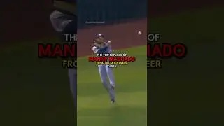 Top 10 Manny Machado plays in MLB | Part 1