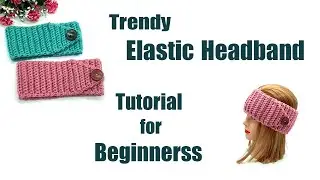 How to Crochet an Trendy Elastic Easy Headband with Side Button Easy & Stylish DIY Tutorial #crochet