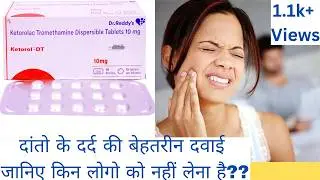 Ketorol DT Tablet EXPOSED! Medicine for Dental Pain You Never Knew