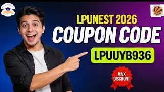 LPUNEST Coupon Code 2026 | LPUNEST Discount Code | LPUNEST Form Filling | LPUNEST Exam#lpucouponcode