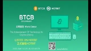 GET 50,000 BTCB tokens available trading on Hotbit Exchange (Round2).