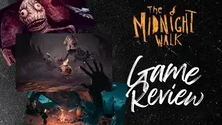 The Midnight Walk - In Depth Review