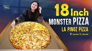 18 Inches Giant Pizza Starting Rs. 800/- Only At La Pinoz Pizza, Sector 104, Noida.
