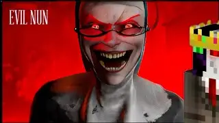 Playing evil nun first time | GONE WRONG
