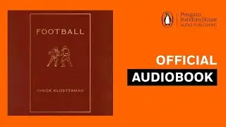 Football by Chuck Klosterman | Official Audiobook by Chuck Klosterman | Official Audiobook