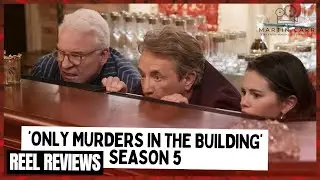 'Only Murders in the Building' Season 5 - Martin Carr's Reel Reviews