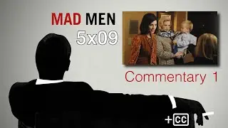 Mad Men Commentary: 5x09 'Dark Shadows' &ndash; w/ Matthew Weiner, Erin Levy