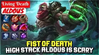 Fist of Death, High Stack Aldous Is Scary [ Top Global Aldous ] Living Death - Mobile Legends