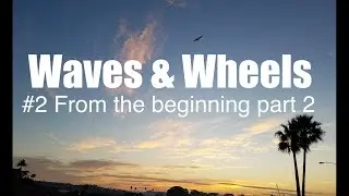 WAVES & WHEELS looking back with Denis & Paul  Episode #2