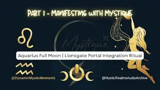 Final Flush: 8/8 Lionsgate + 8/9 Aquarius Full Moon Ritual | Part 1 &ndash; 8 Step Spell Guide