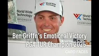 BEN GRIFFIN MAKES HISTORY | 2025 WORLDWIDE TECHNOLOGY CHAMPIONSSHIP AT DIEMANTE CABO!