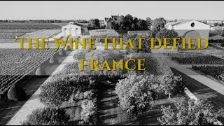 The Wine That Defied France - The Story of Mouton Rothschild